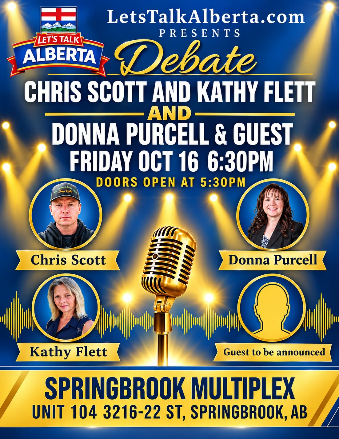 Official flyer: LetsTalkAlberta.com presents Debate, Chris Scott and Kathy Flett and Donna Purcell and guest, Friday October 16 at 6:30 pm, doors open at 5:30 pm, Springbrook Multiplex, Unit 104 3216-22 St, Springbrook, AB